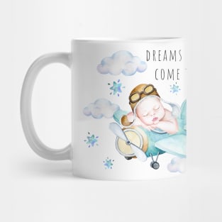 Dreams  come true! Mug